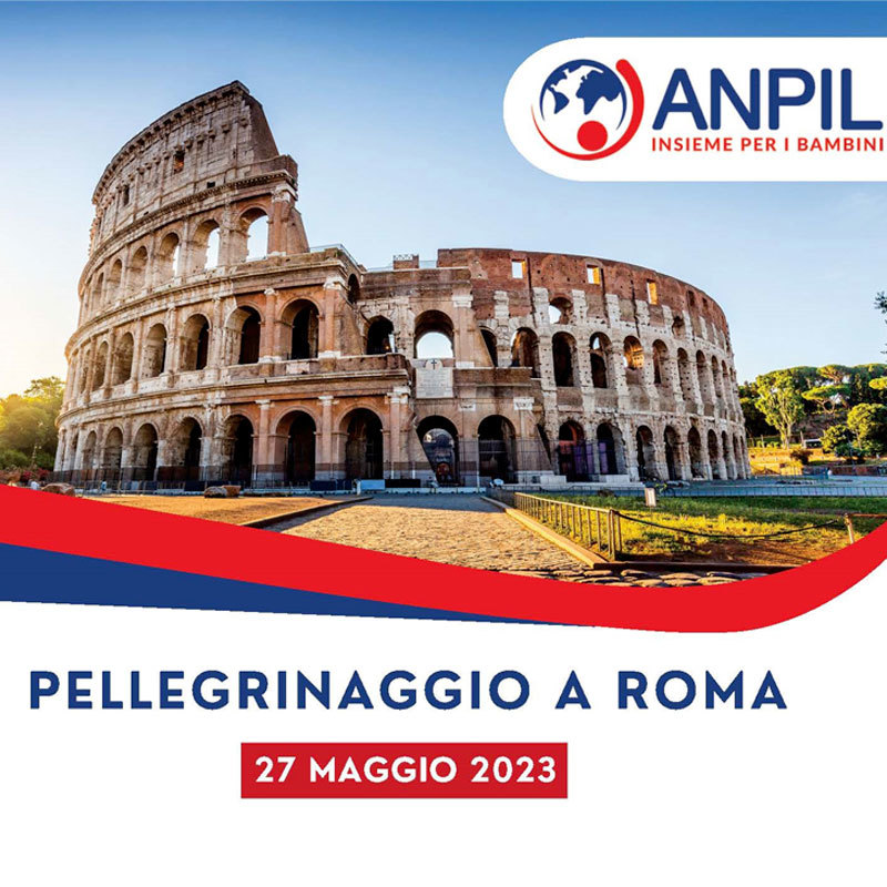 Giunta Genitori Gonzaga e ANPIL Onlun organizzano un Pellegrinaggio a Roma 27 maggio 2023 pellegrinaggio a roma 27 maggio 2023 scadenza iscrizioni 31 marzo 2023